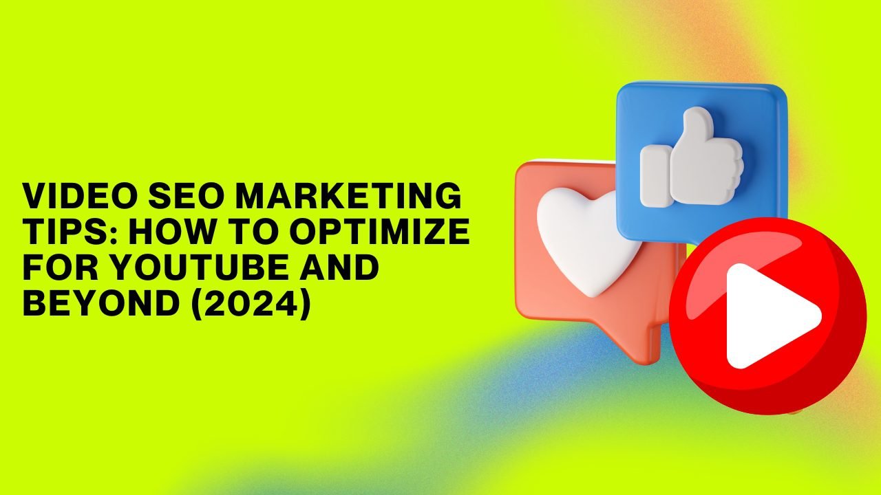 How To Optimize for YouTube and Beyond (2024)