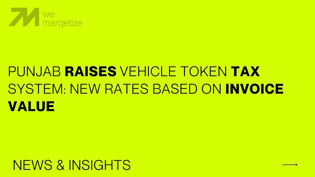 Punjab Raises Vehicle Token Tax System New Rates Based on Invoice Value